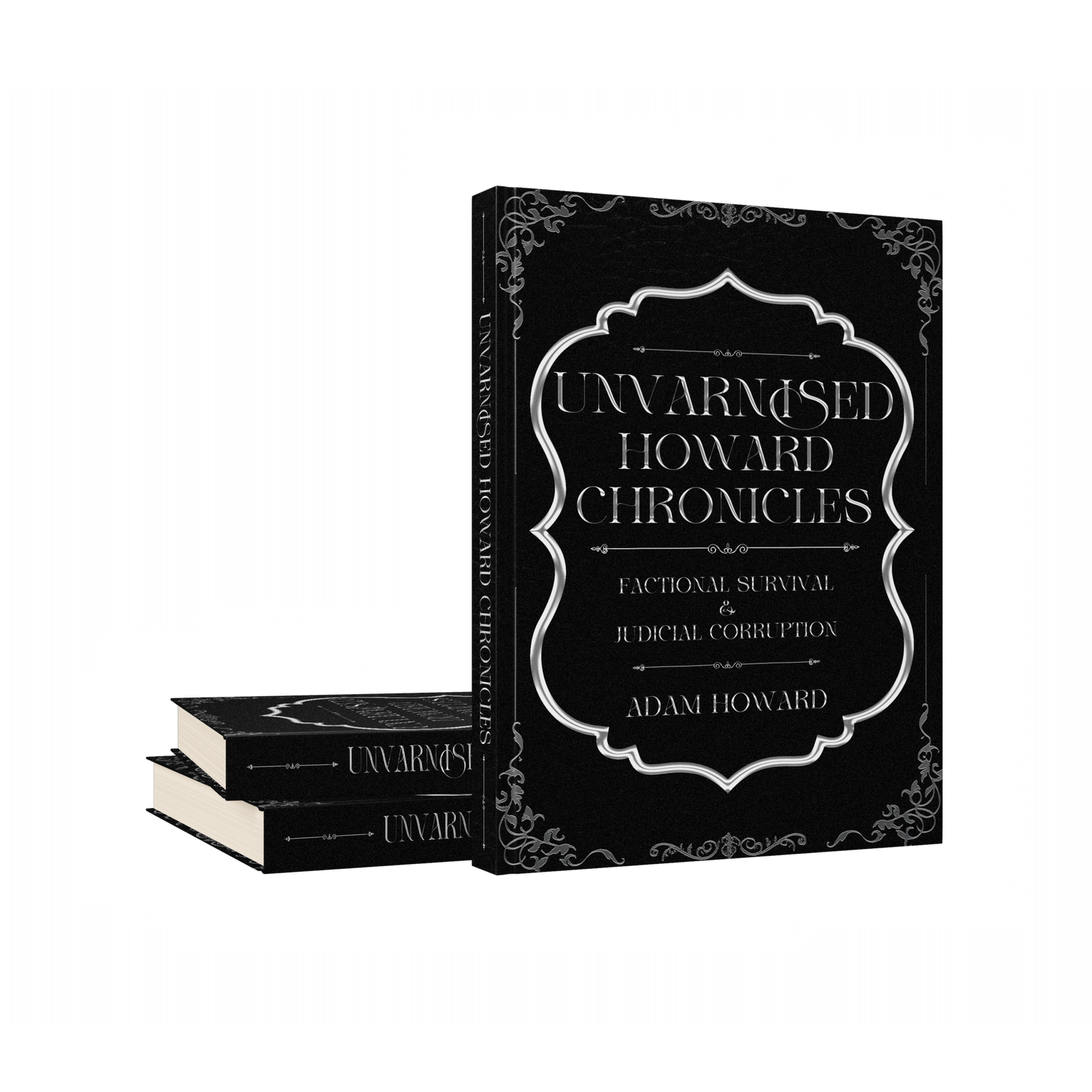 Unvarnished Howard Chronicles